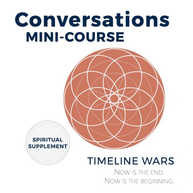 Conversations Mini-Course: Timeline Wars