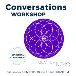 Conversations Workshop - Quantum Dojo